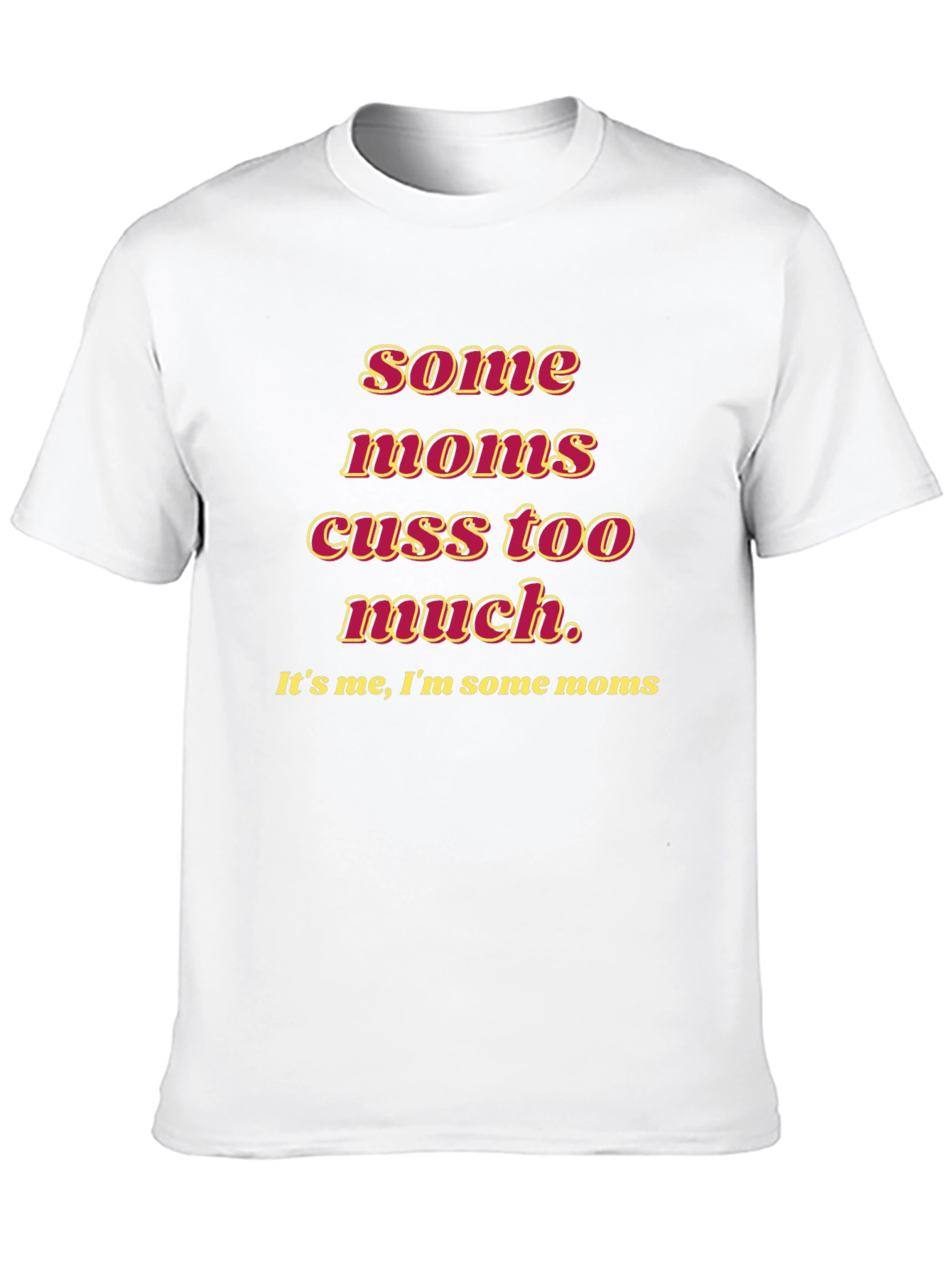 Funny Some Moms Cuss Graphic Tee - Black