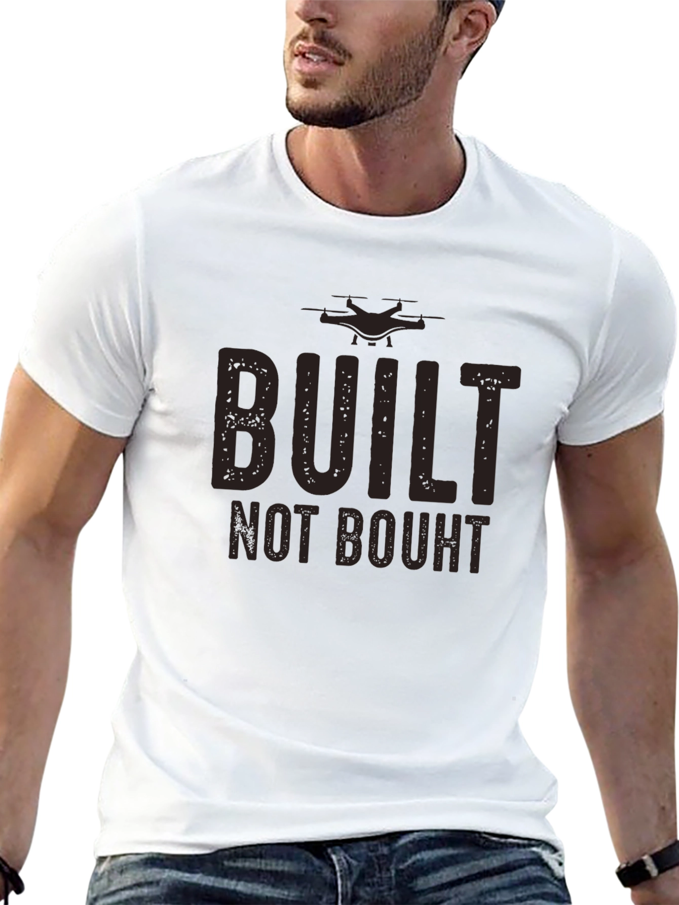 Built Not Bought Drone Enthusiast T-Shirt