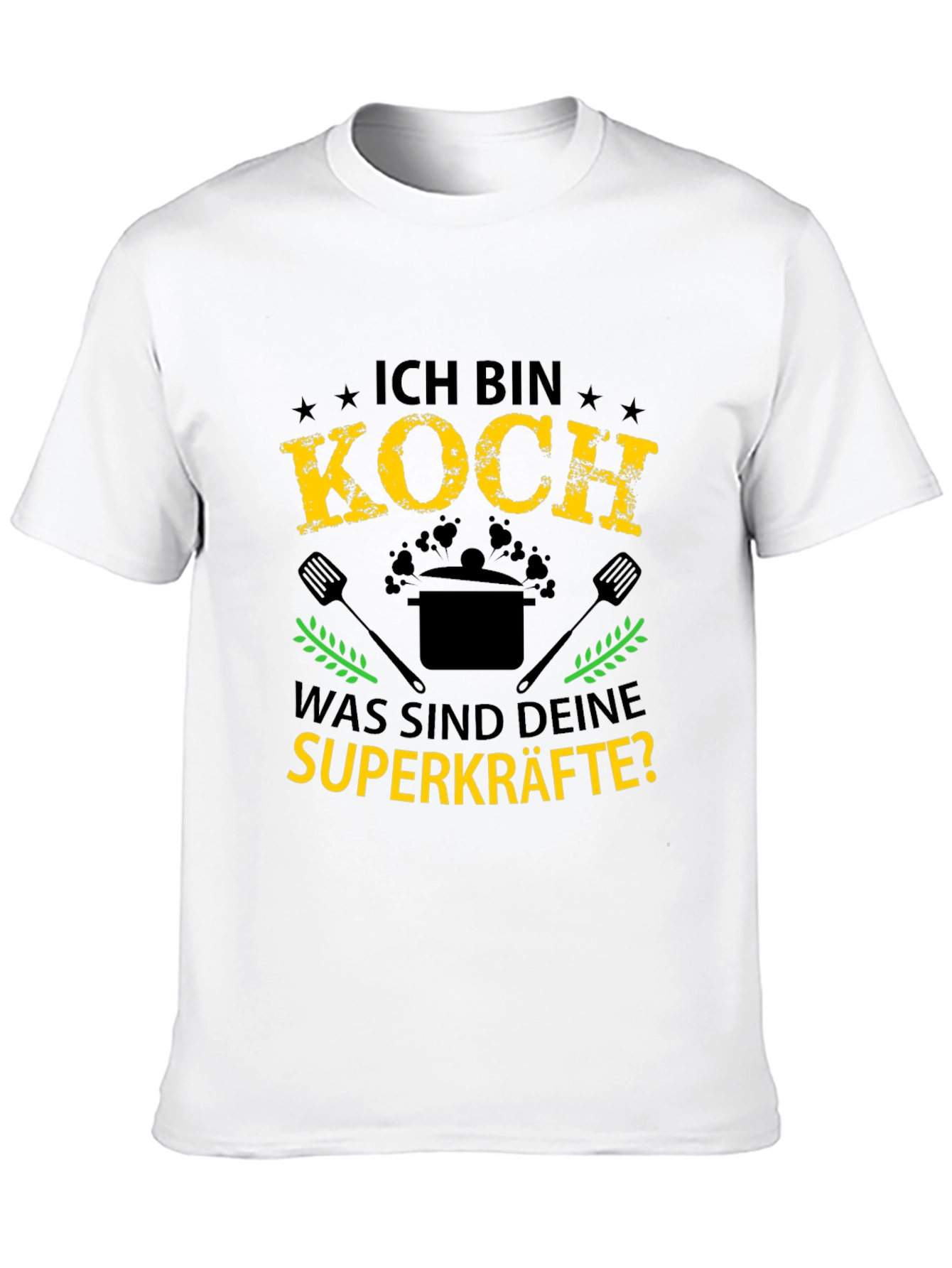 Ich Bin Koch T-Shirt: Chef Superpowers Tee