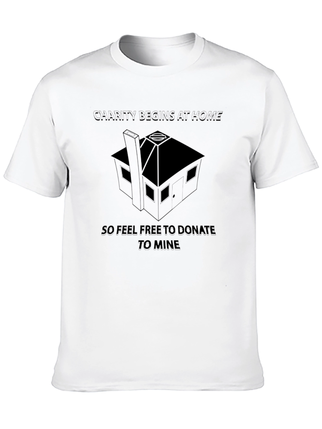 Charity Begins at Home T-Shirt