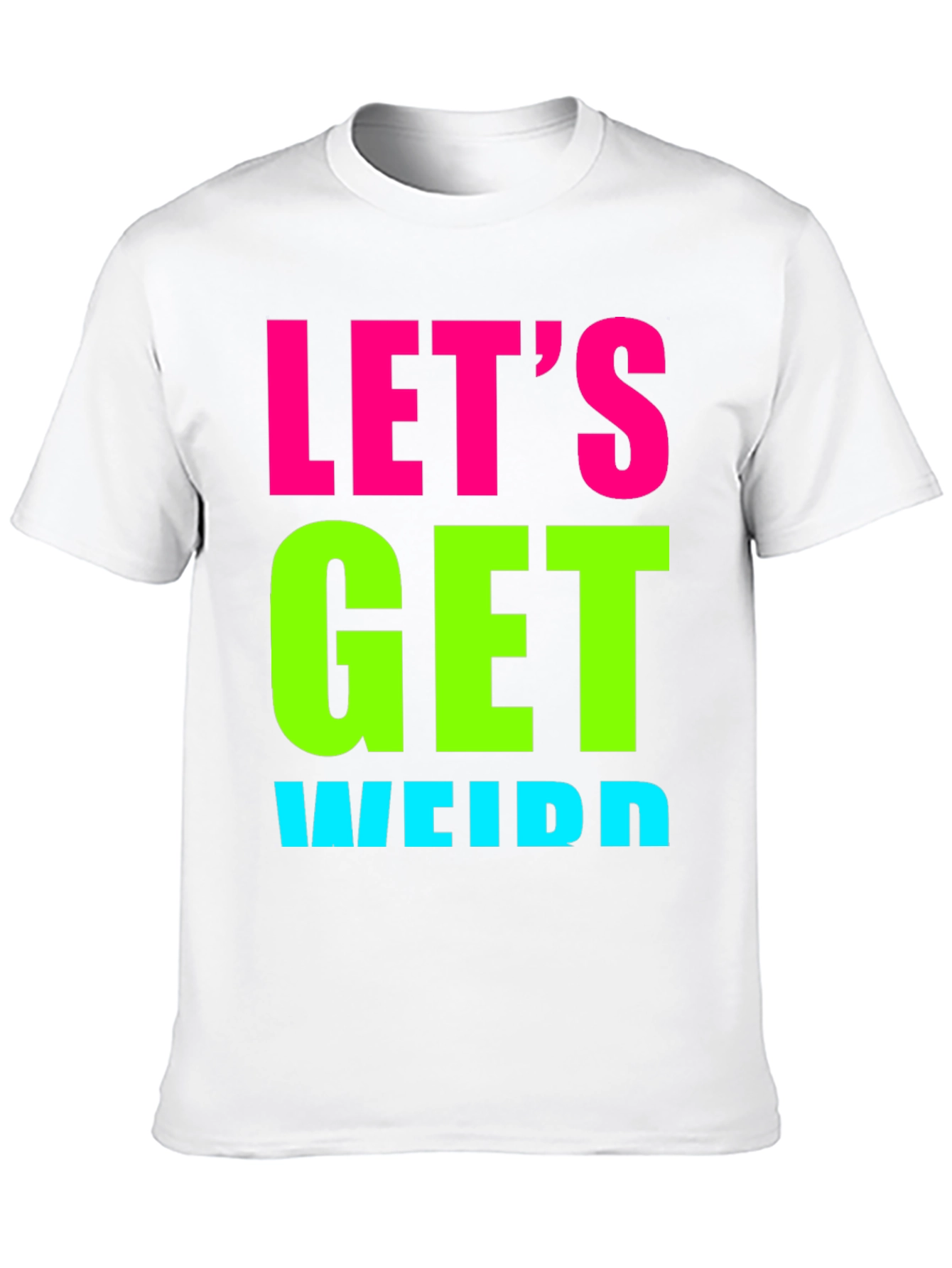 Lets Get Weird Graphic Tee - Black