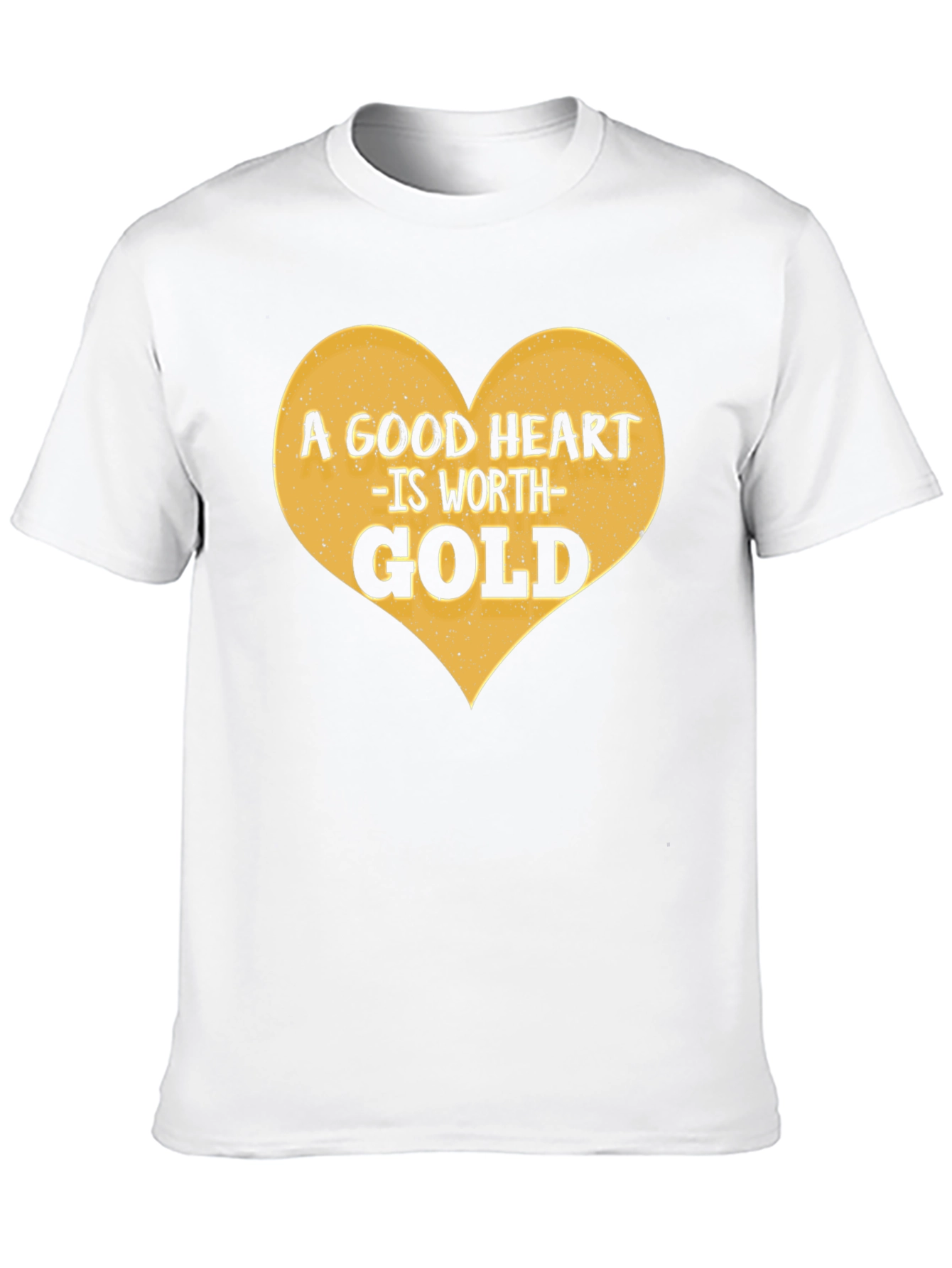 A Good Heart is Worth Gold Graphic Tee