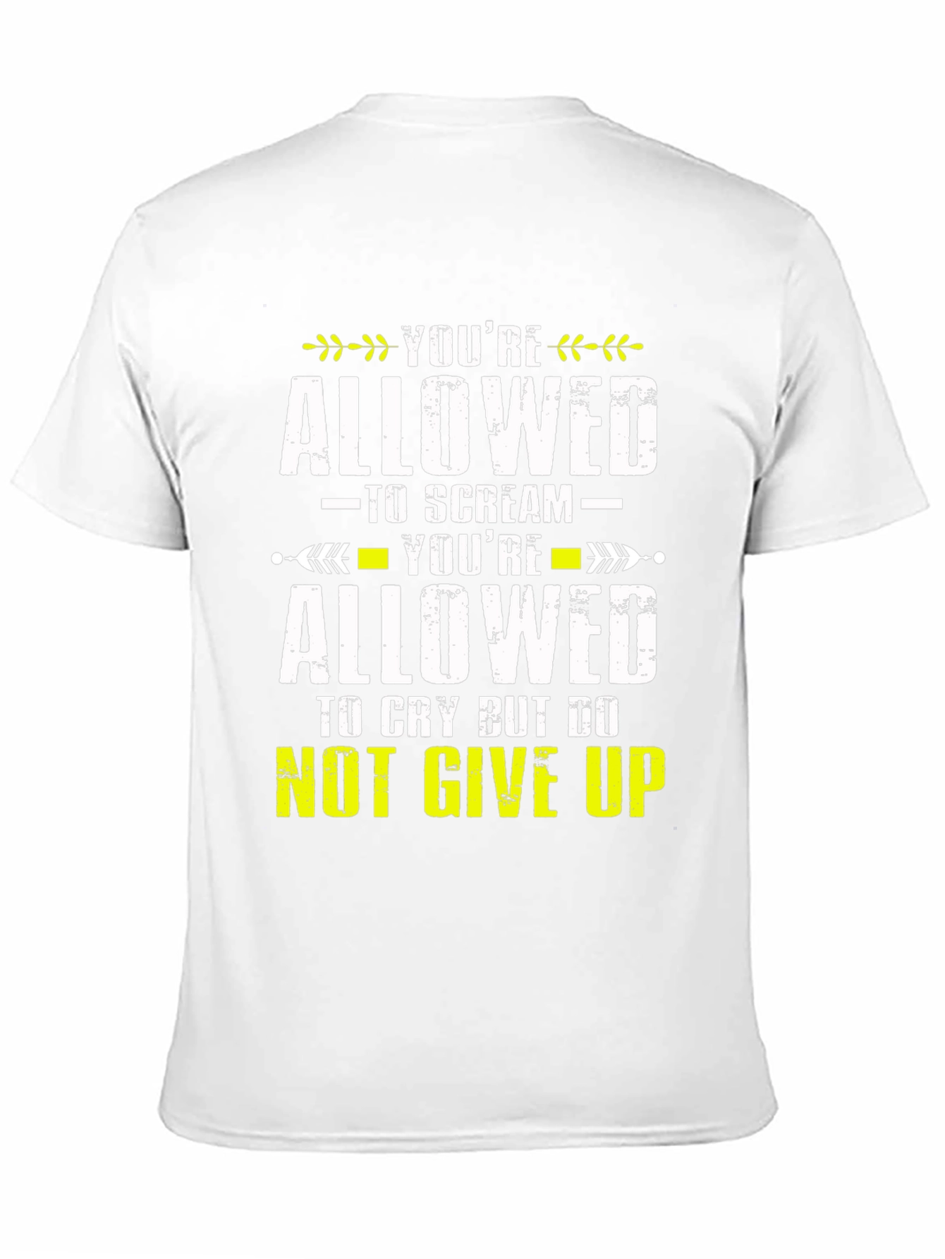 Inspirational T-Shirt - Youre Allowed Never Give Up