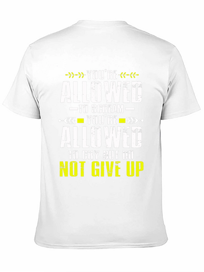 Inspirational T-Shirt - Youre Allowed Never Give Up