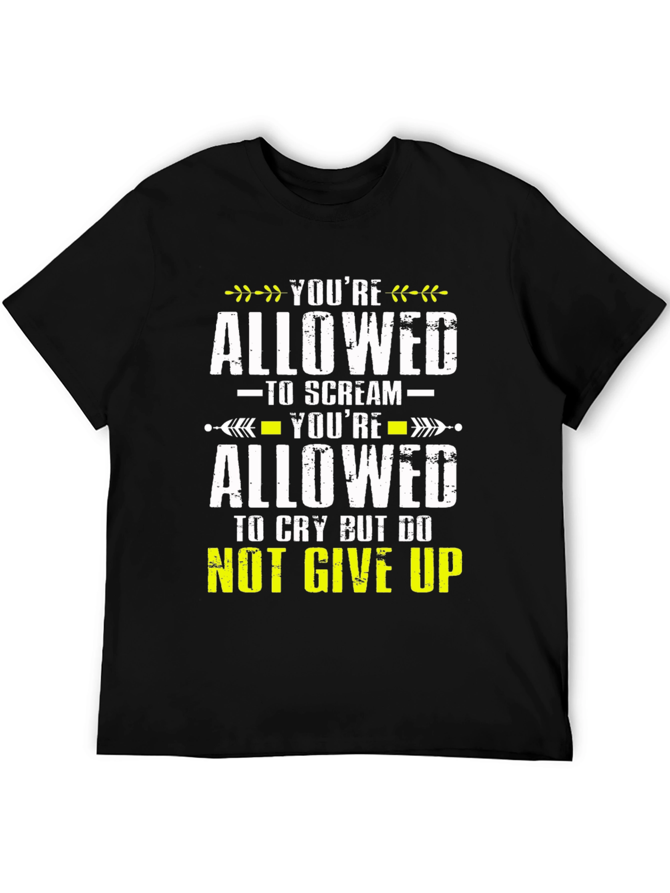 Inspirational T-Shirt - Youre Allowed Never Give Up