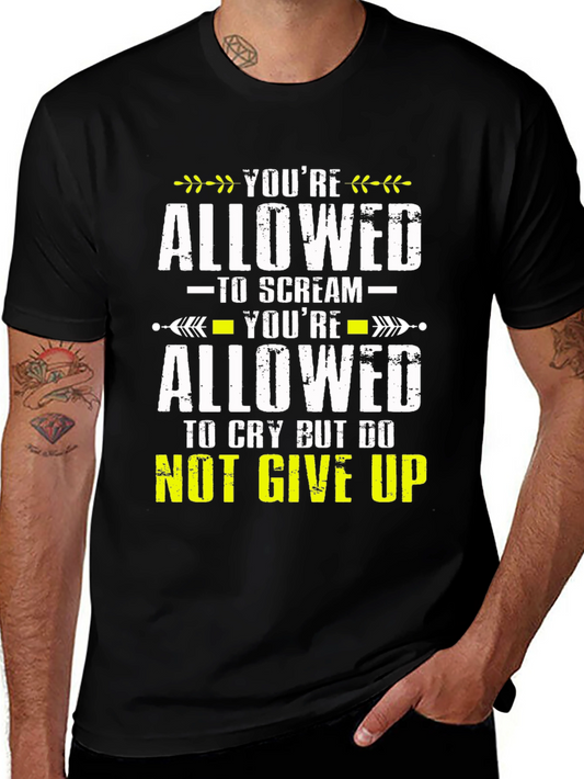Inspirational T-Shirt - Youre Allowed Never Give Up