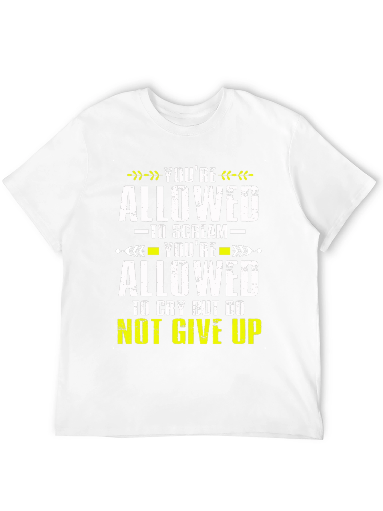 Inspirational T-Shirt - Youre Allowed Never Give Up