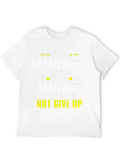 Inspirational T-Shirt - Youre Allowed Never Give Up