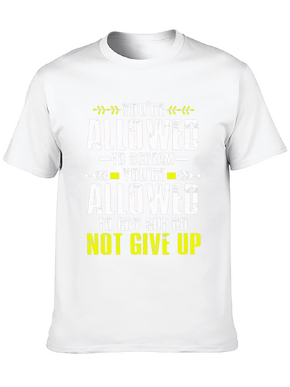 Inspirational T-Shirt - Youre Allowed Never Give Up