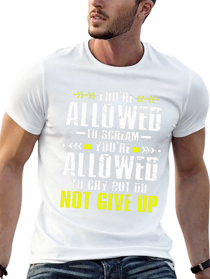 Inspirational T-Shirt - Youre Allowed Never Give Up