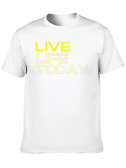 Live Life Today Graphic Tee