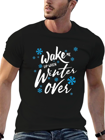 Wake Me Up When Winter Over Graphic Tee