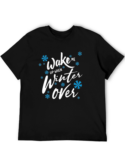 Wake Me Up When Winter Over Graphic Tee