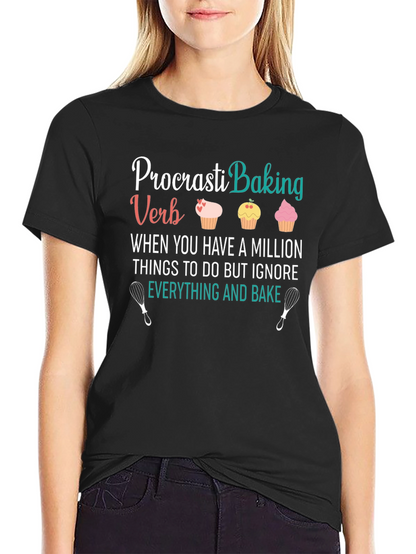 Procrasti-Baking T-Shirt: Funny Baker Tee
