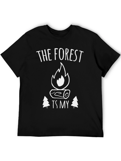 The Forest Is My Campfire T-Shirt
