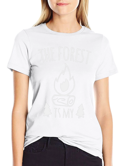 The Forest Is My Campfire T-Shirt