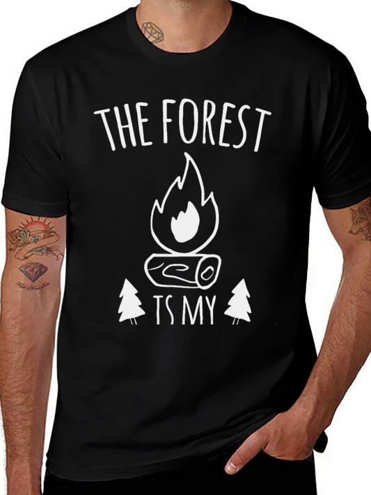 The Forest Is My Campfire T-Shirt