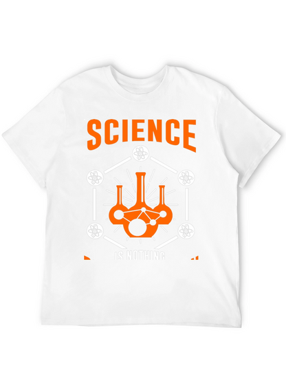 Science is Nothing T-Shirt - Atom Design