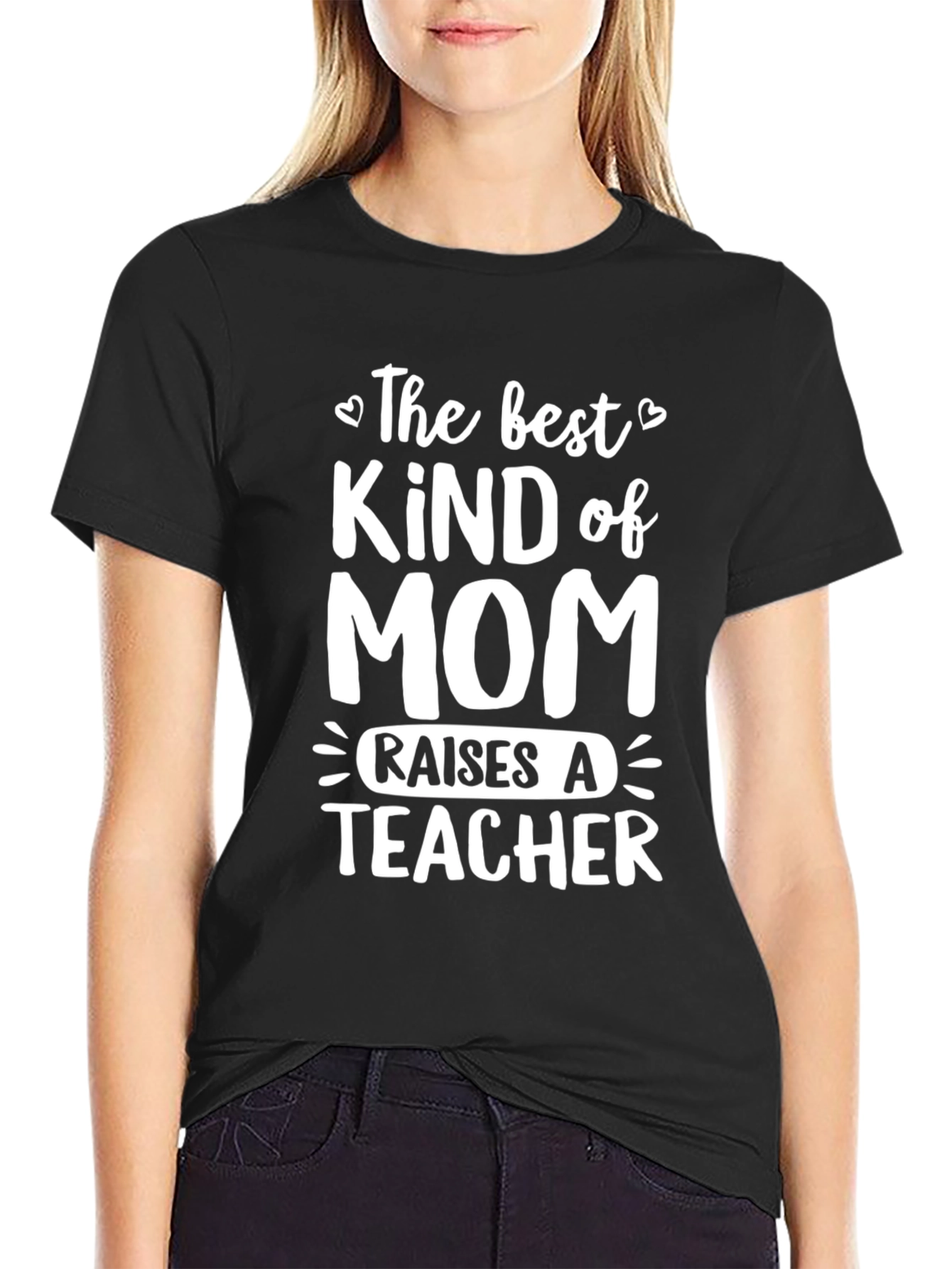 Best Kind of Mom Raises a Teacher T-Shirt