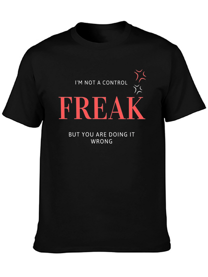 Control Freak T-Shirt: Funny Sarcastic Tee