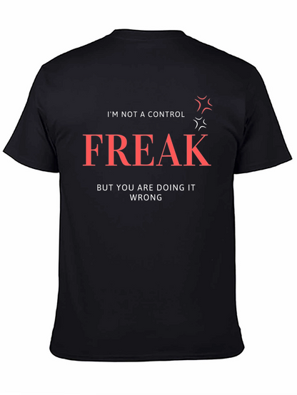 Control Freak T-Shirt: Funny Sarcastic Tee