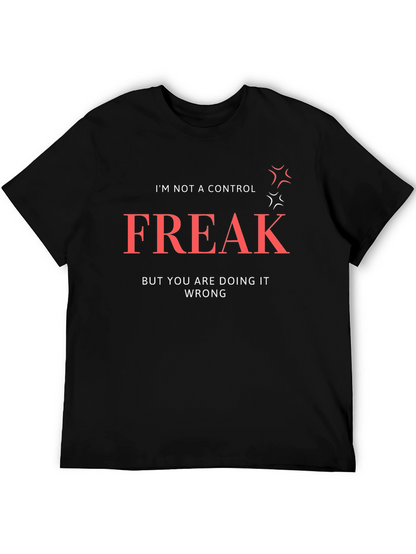 Control Freak T-Shirt: Funny Sarcastic Tee