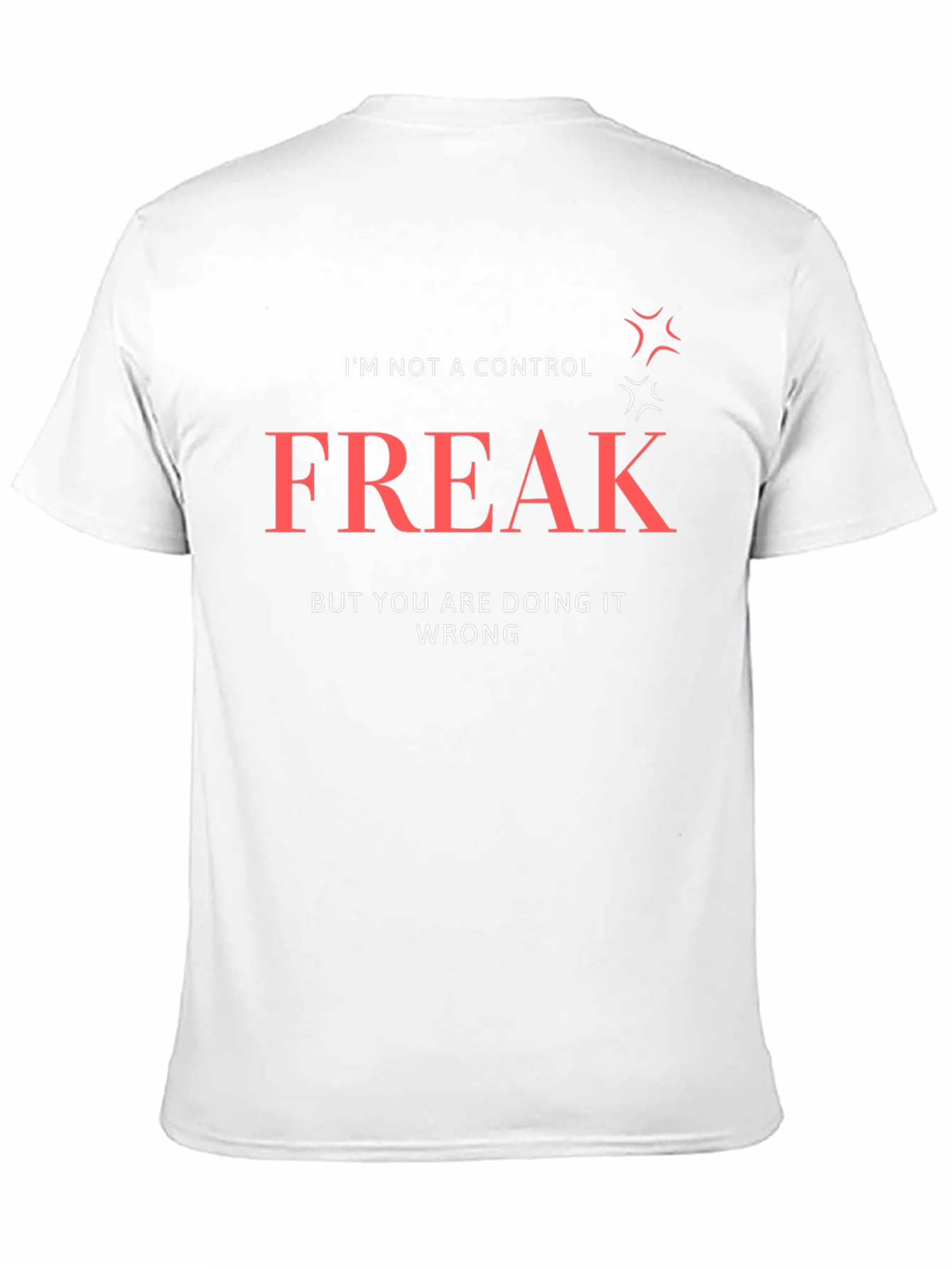 Control Freak T-Shirt: Funny Sarcastic Tee
