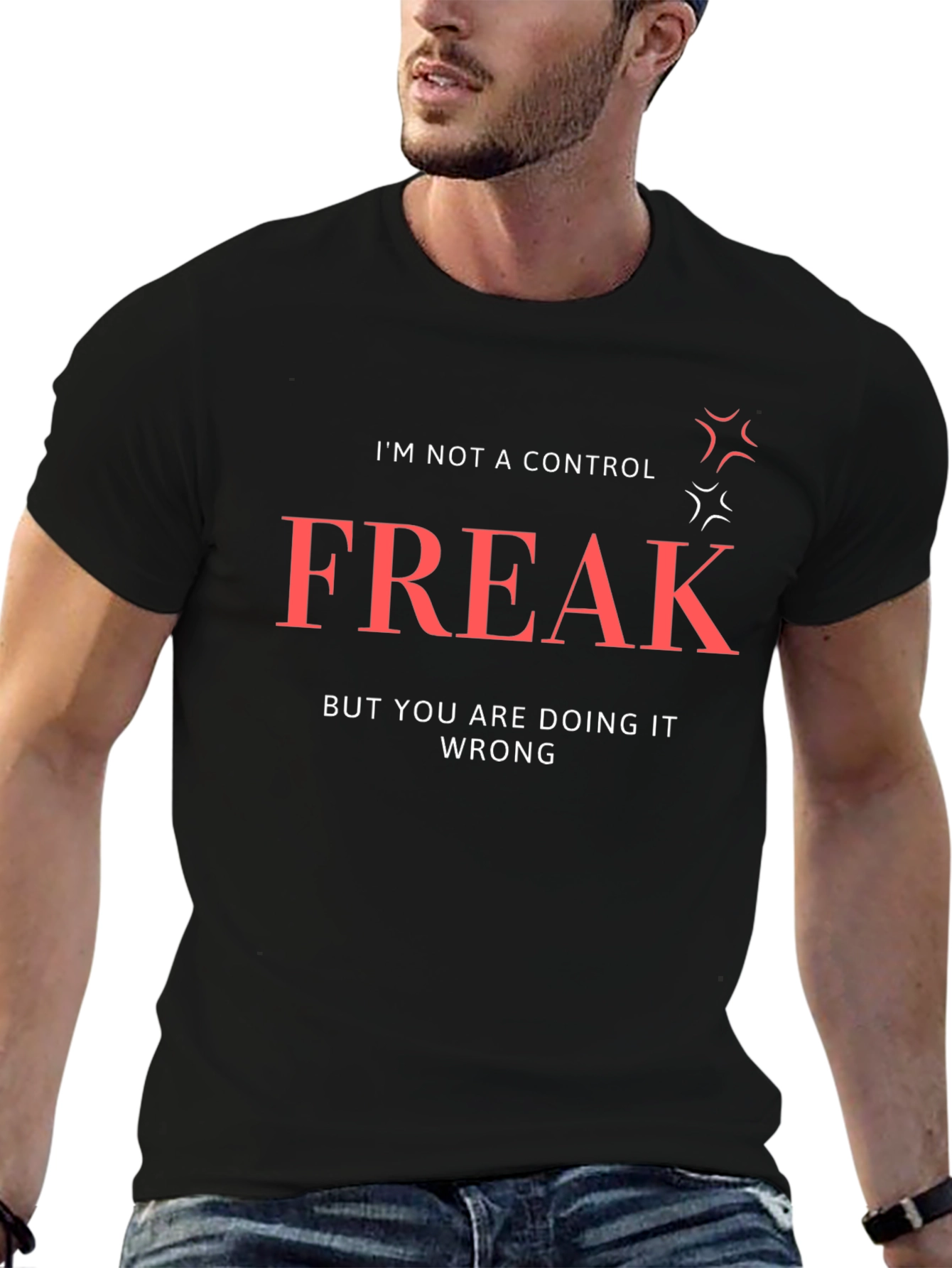 Control Freak T-Shirt: Funny Sarcastic Tee