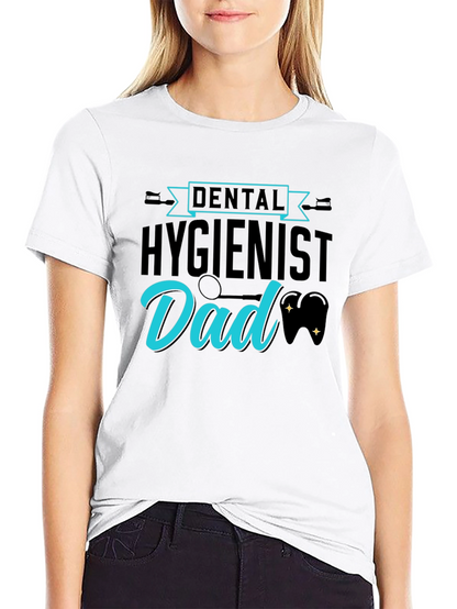 Dental Hygienist Dad T-Shirt Fathers Day Tee