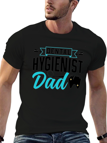 Dental Hygienist Dad T-Shirt Fathers Day Tee