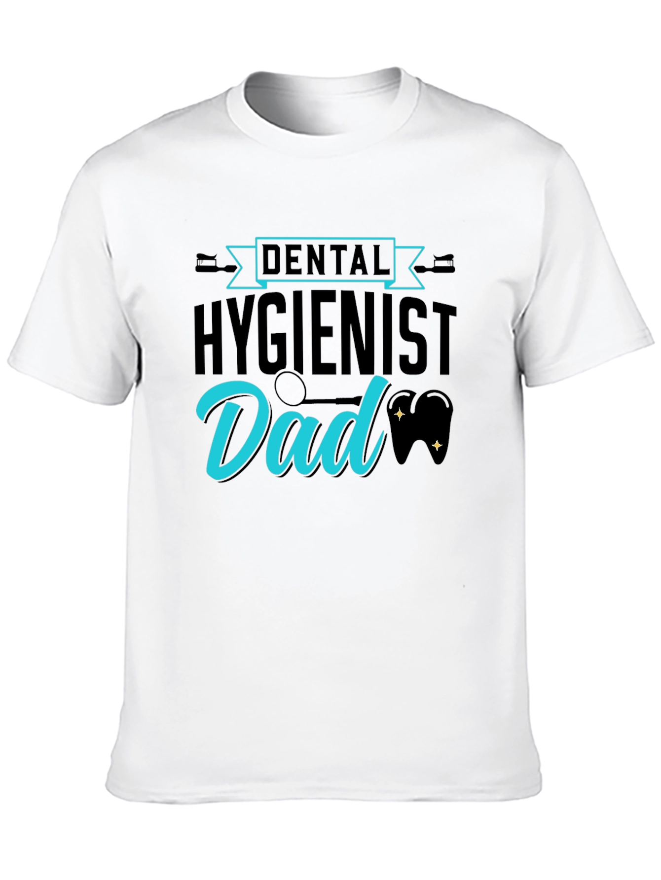 Dental Hygienist Dad T-Shirt Fathers Day Tee
