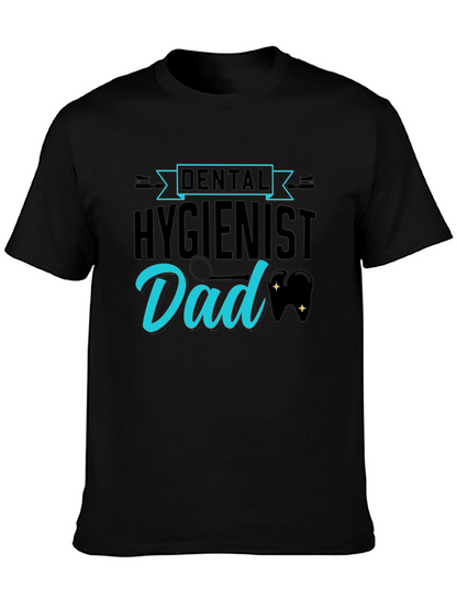 Dental Hygienist Dad T-Shirt Fathers Day Tee