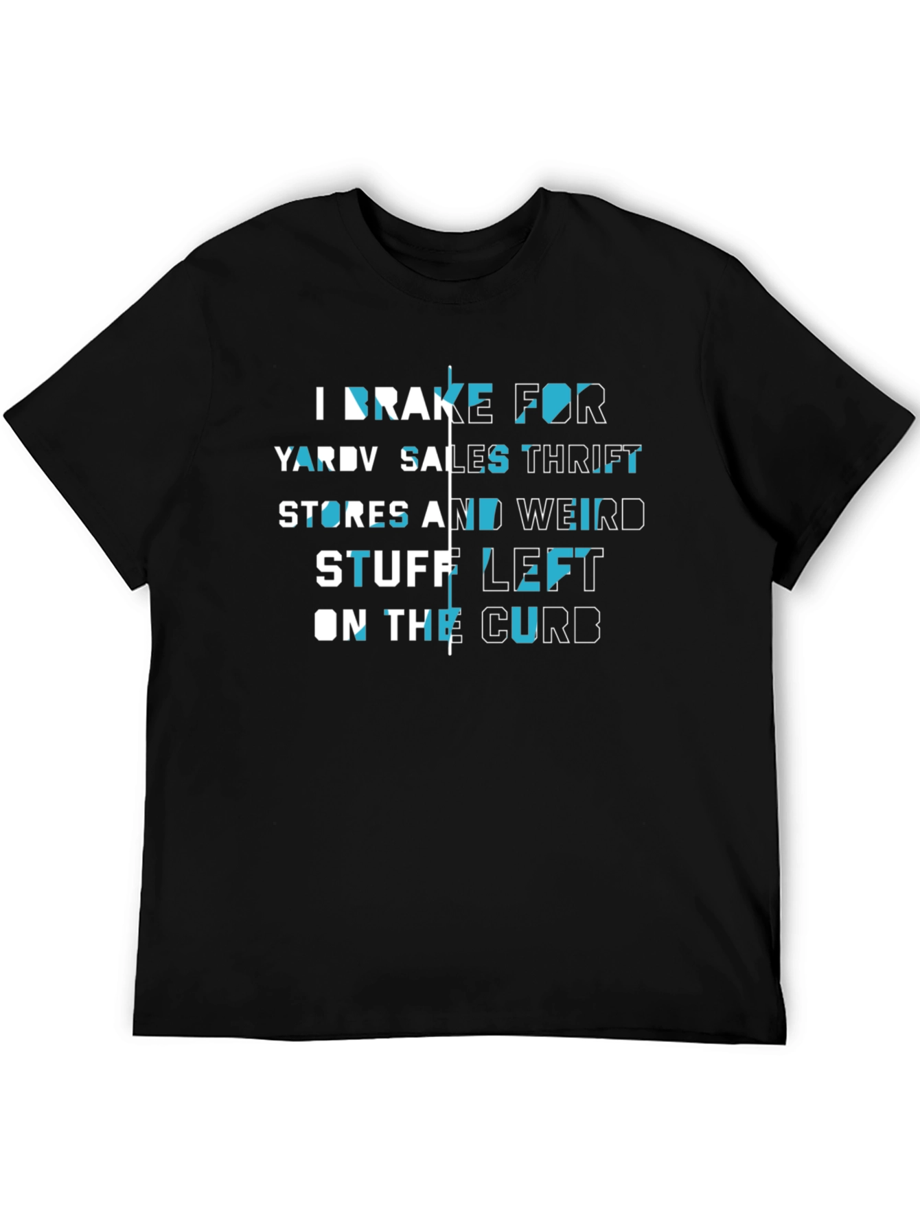 I Brake For Yard Sales T-Shirt