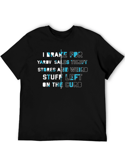 I Brake For Yard Sales T-Shirt