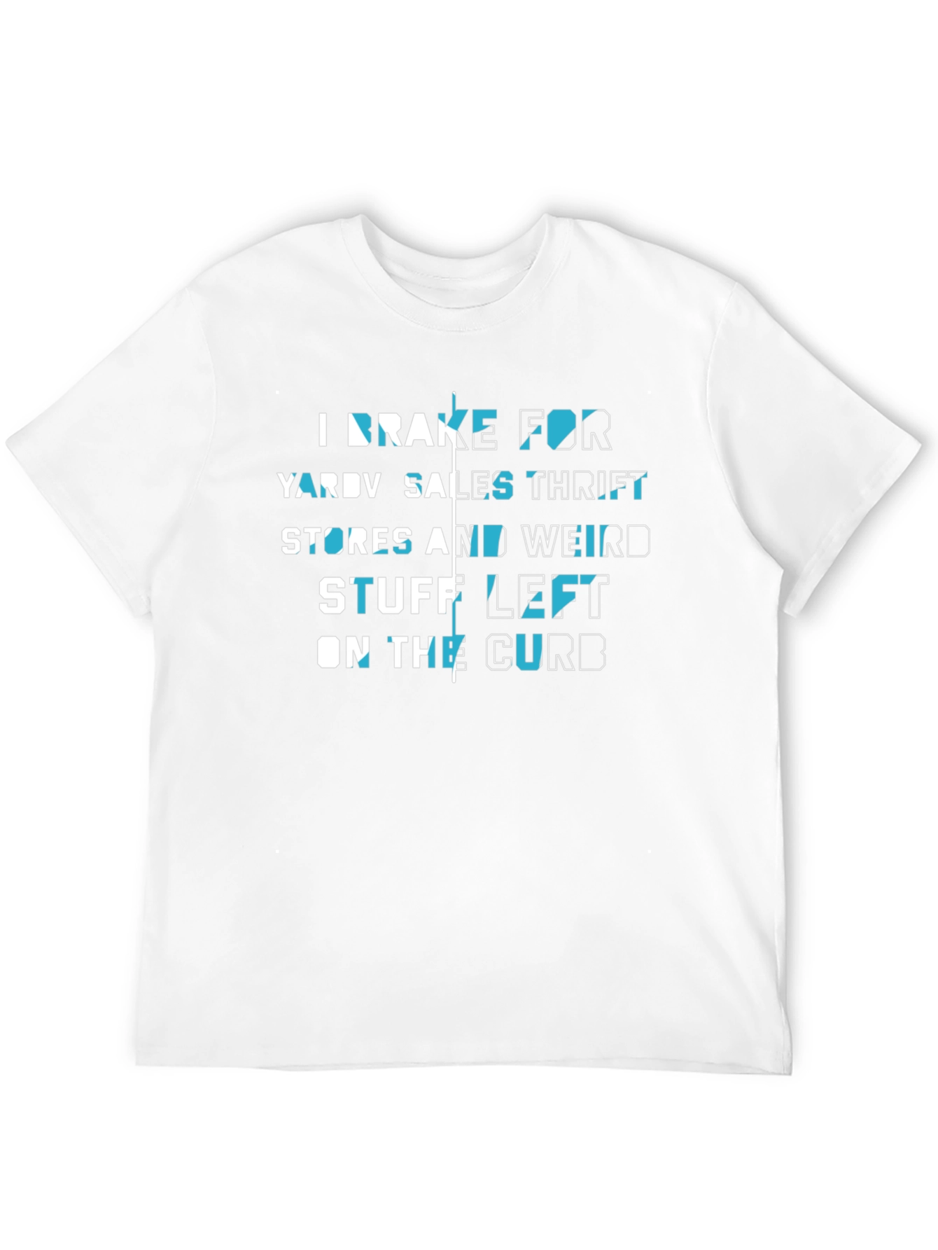 I Brake For Yard Sales T-Shirt