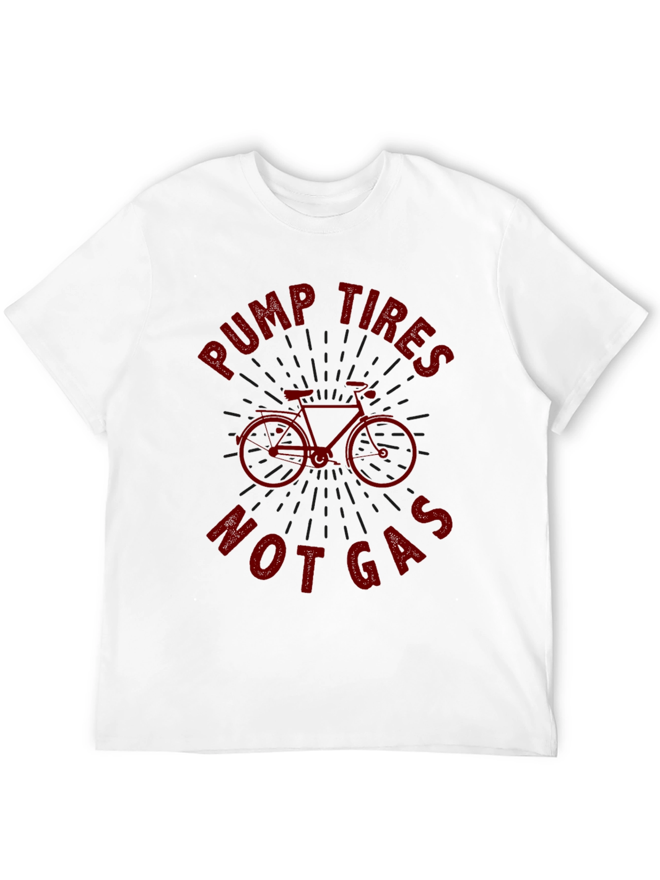 Pump Tires Not Gas T-Shirt