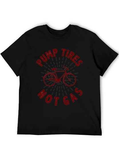 Pump Tires Not Gas T-Shirt