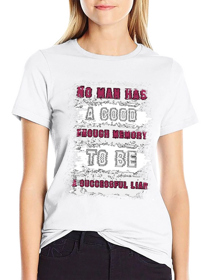 Funny Liar T-Shirt: No Man Has Enough Memory