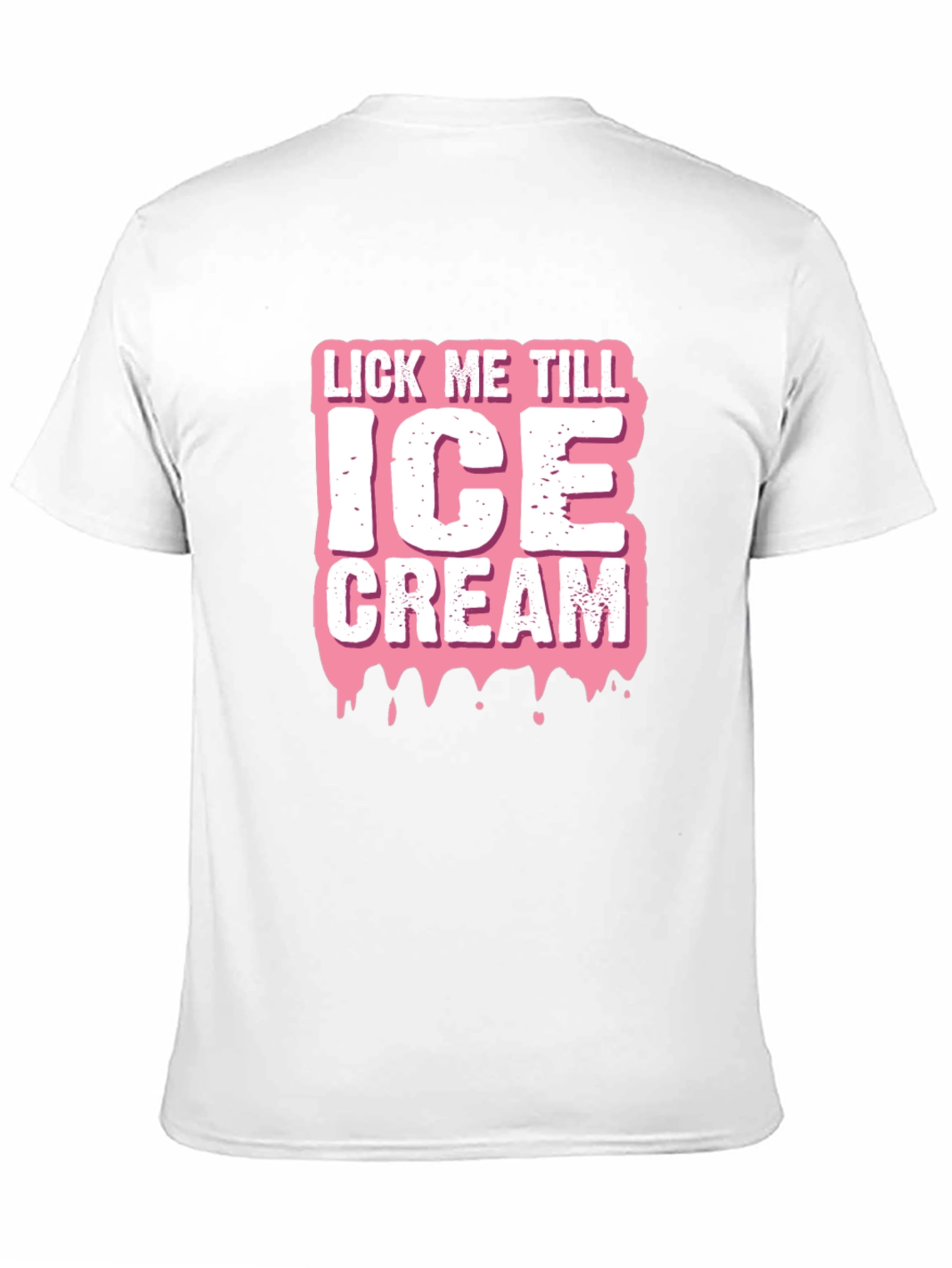 Lick Me Till Ice Cream Graphic T-Shirt