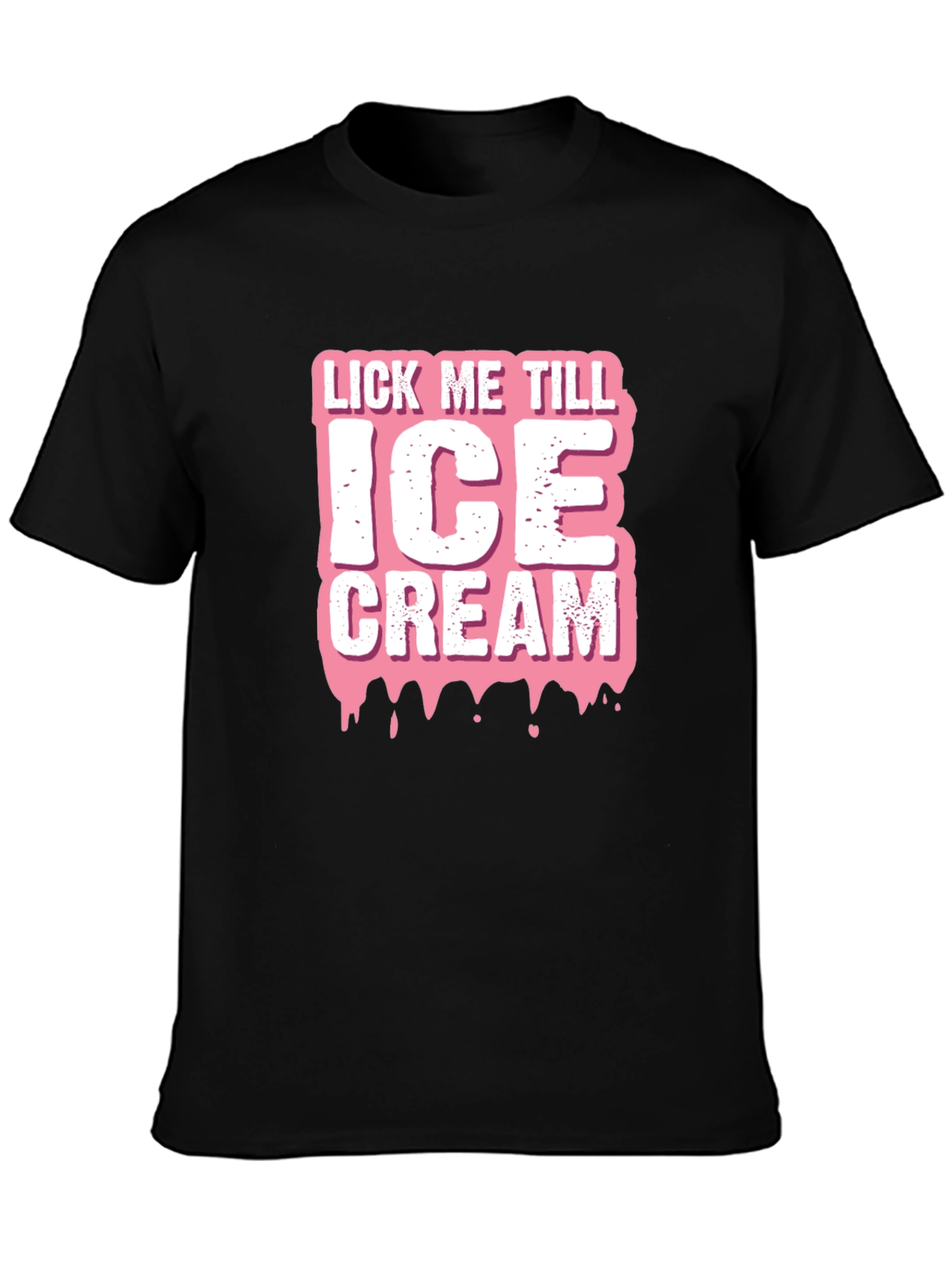 Lick Me Till Ice Cream Graphic T-Shirt