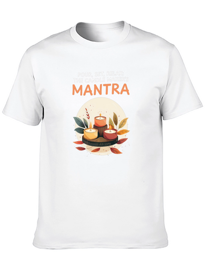 Candle Maker Mantra T-Shirt - Relax & Create