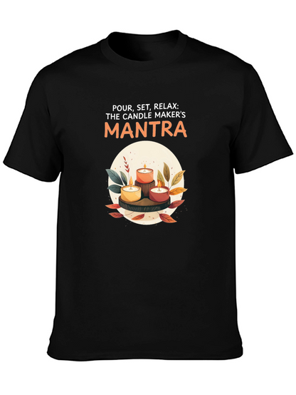 Candle Maker Mantra T-Shirt - Relax & Create