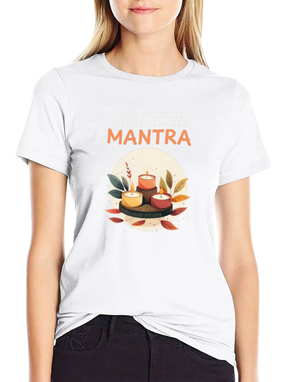 Candle Maker Mantra T-Shirt - Relax & Create