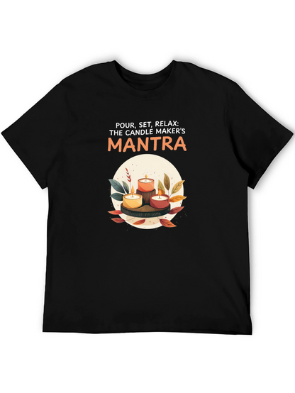 Candle Maker Mantra T-Shirt - Relax & Create