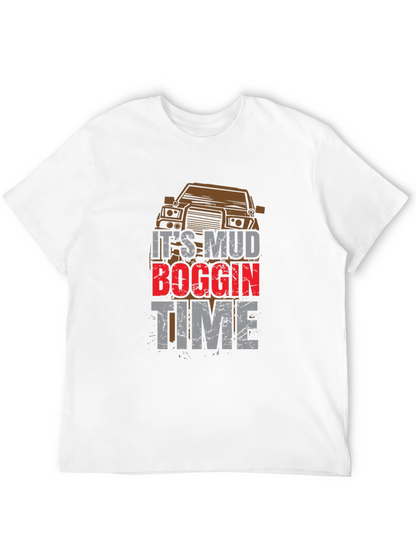 Mud Boggin Time T-Shirt - Off-Road Adventure Tee