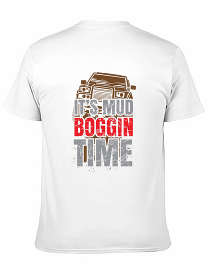 Mud Boggin Time T-Shirt - Off-Road Adventure Tee