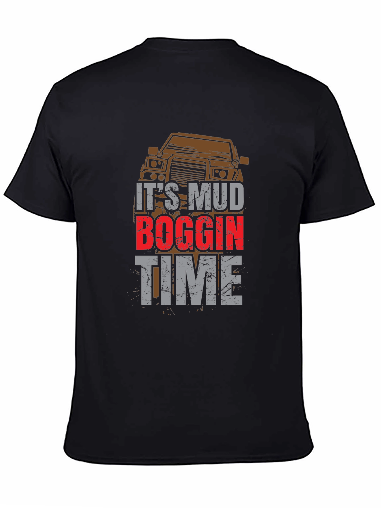 Mud Boggin Time T-Shirt - Off-Road Adventure Tee