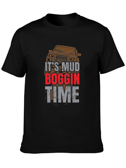 Mud Boggin Time T-Shirt - Off-Road Adventure Tee