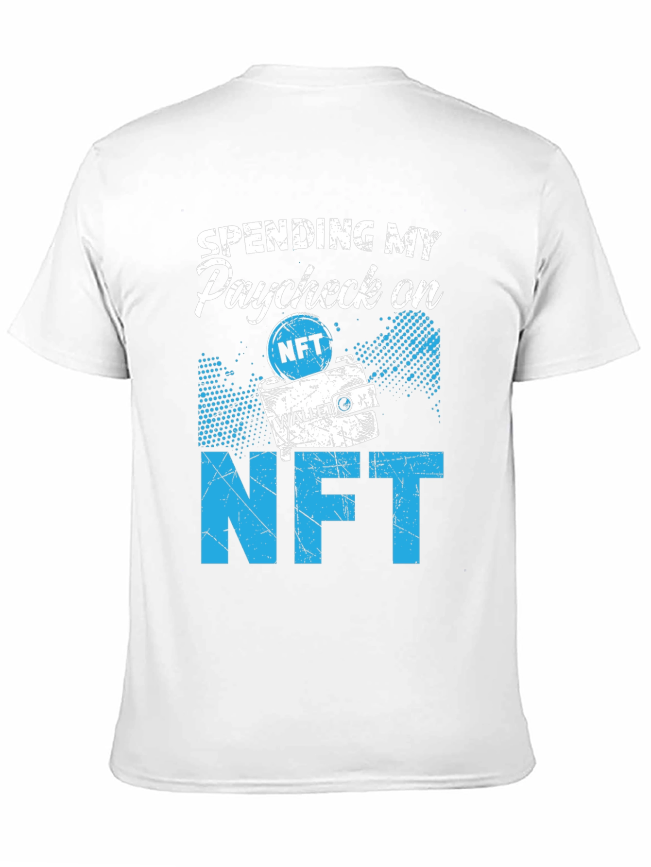 Spending Paycheck on NFT T-Shirt