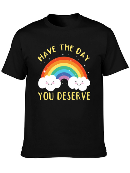 Rainbow Graphic T-Shirt - Have the Day You Deserve